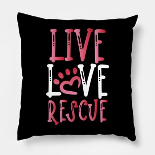 Live Love Rescue | Dog Rescue Advocate Pillow