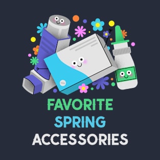 Favorite Spring Accessories T-Shirt