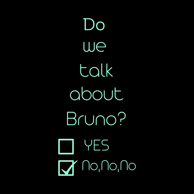 We don’t talk about bruno… do we? by Mushroom Master