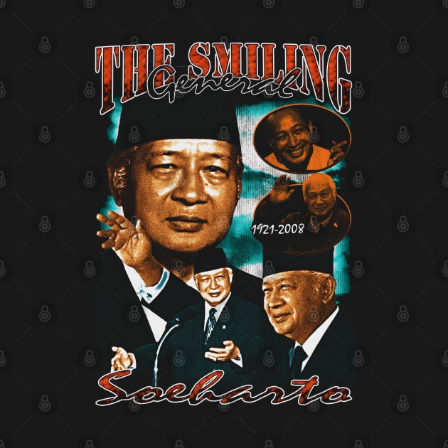 Soeharto the smiling general vintage90s bootleg design by BVNKGRAPHICS