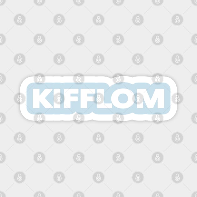 GTA KIFFLOM SHIRT Magnet by Danielle