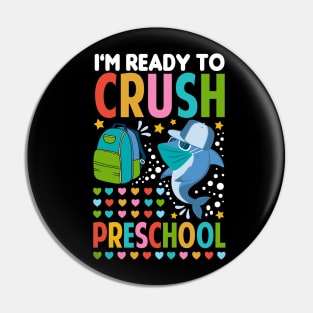 I'm Ready To Crush Preschool Back To School Shark Pin