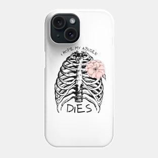 I Hope My Abuser Dies - Black Version Phone Case