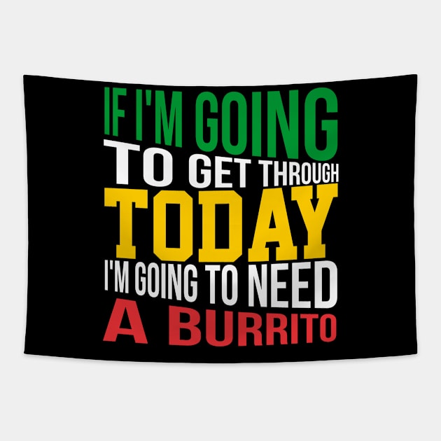 Breakfast burrito, BUrritos, purrito, BUrrito Bae, Burrito Lovers , Burrito dad, BUrrito gifts, burrito lovers, dad, gifts, taco Tuesday, Breakfast Burritos, Tapestry by Lin Watchorn 