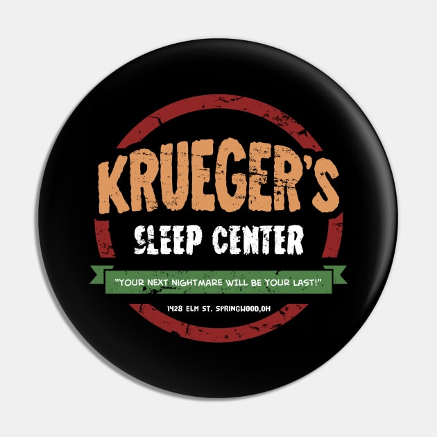 Krueger's Sleep Center Pin by battledad