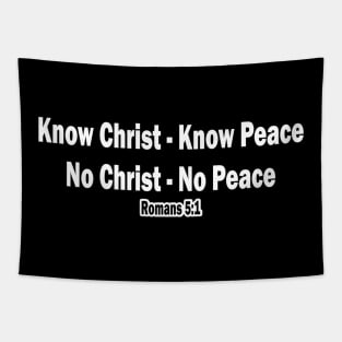 Know Christ - Know Peace Tapestry