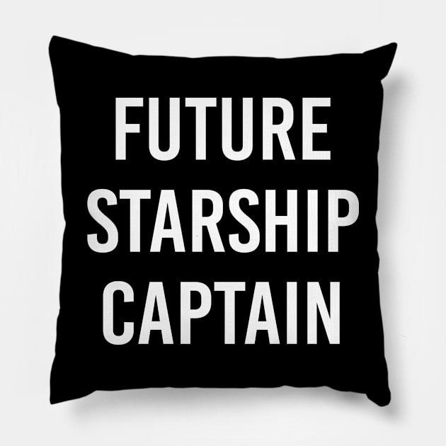 Future Starship Captain (Black) Pillow by ImperfectLife