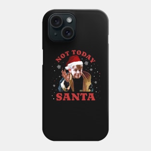 not today santa - kevin parody Phone Case