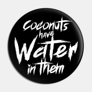 Coconuts Have Water In Them Pin