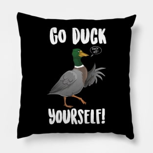 Go Duck Yourself Pillow