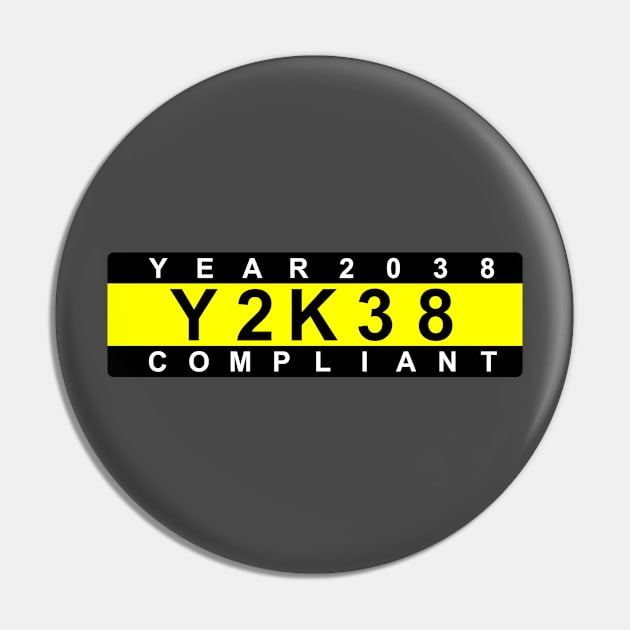 Year 2038 Compliant Y2K38 Y2038 Pin by mwcannon