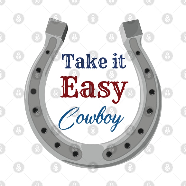 Take it easy cowboy by Buntoonkook