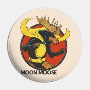 MOON MOOSE Pin