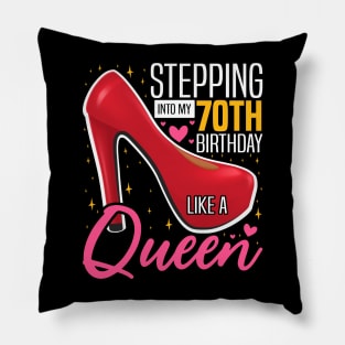 Stepping into my 70th Birthday Like a Queen, 70th Birthday party Mother's Day Pillow