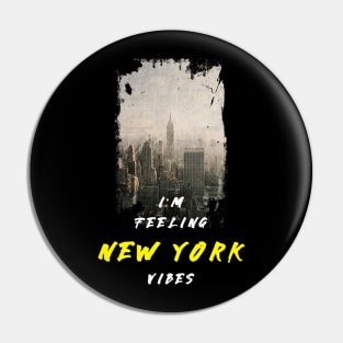 I'm Feeling New York Vibes Pin