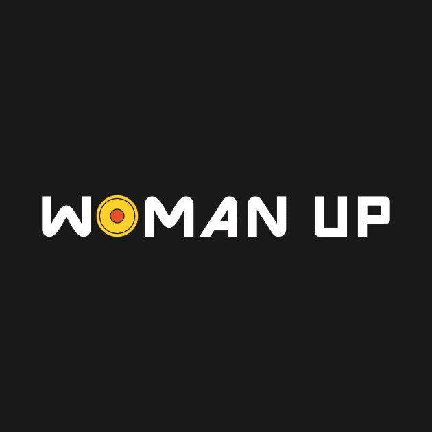 Woman Up by ImaginativeJoy