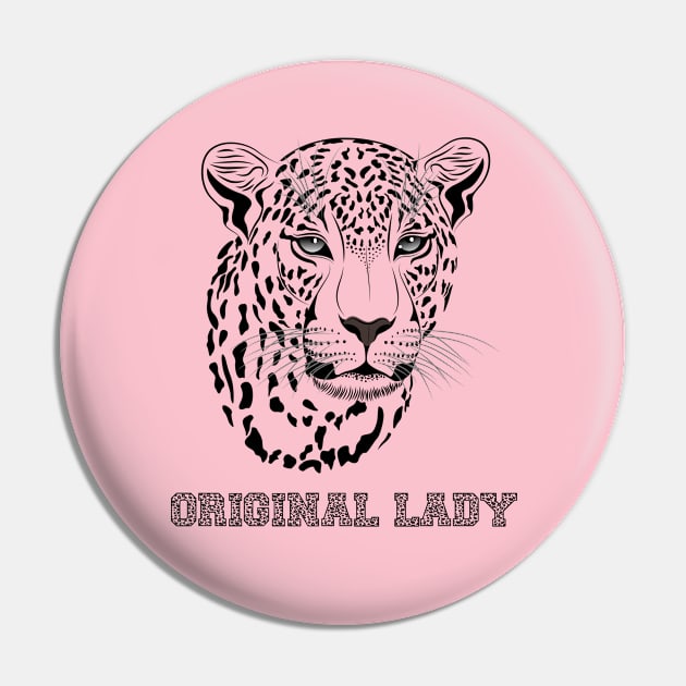 Funny T-Shirt Leopard Original Lady Pin by SparkStyleStore