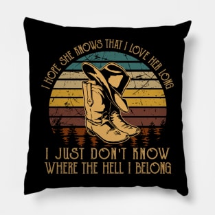 We're On The Borderline Dangerously Fine And Unforgiven Cowboy Boots Pillow