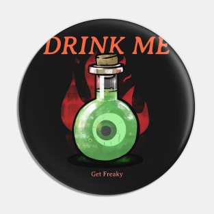 Freaky Drink Pin