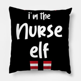 I'm The Nurse Elf Family Matching Christmas Pajama Gifts Pillow