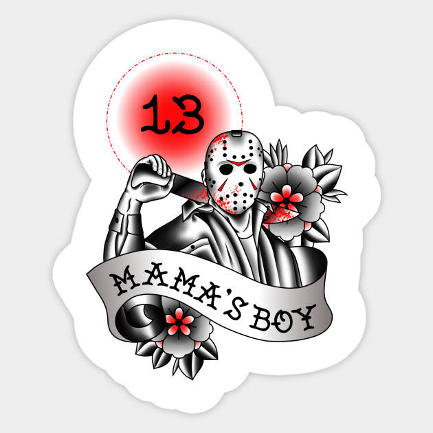 Download Mama S Boy Jason Voorhees Friday The 13th Sticker Teepublic