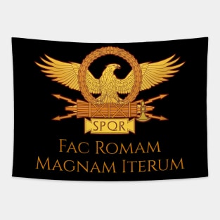 Fac Romam Magnam Iterum Tapestry