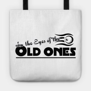 In the Eyes of the Old Ones Tote