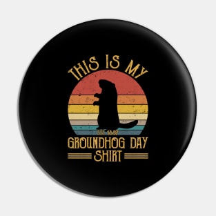 This Is My Groundhog Day Funny Rodent Lover Pin