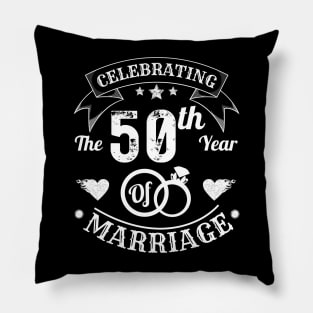 Celebrating The 50th Year Of Marriage Pillow