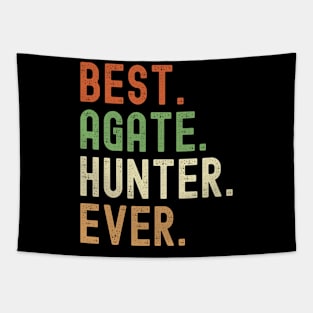 Best Agate Hunter Ever Tapestry