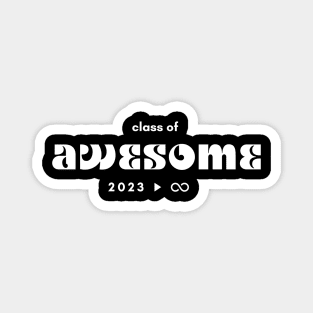 Class of Awesome 2023 to Infinity Magnet