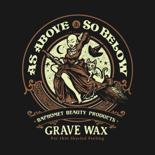 As Above Grave Wax T-Shirt