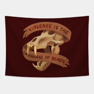 Violence is the Language of Beasts Tapestry