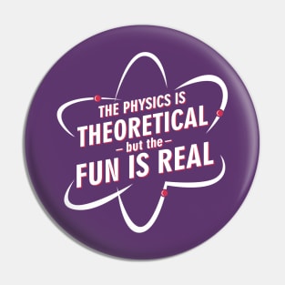 Fun Is Real In Physics Pin