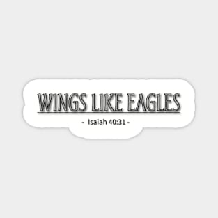 Wings like eagles bible verse quote Magnet