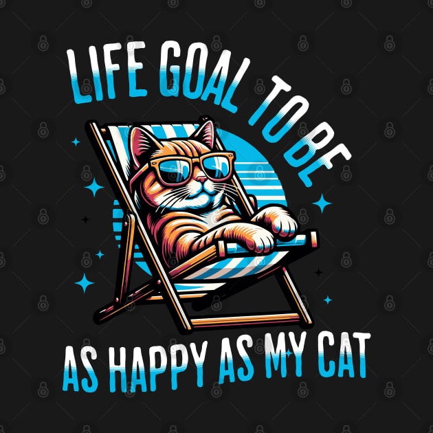 Life Goal To Be As Happy As My Cat by Nexa Tee Designs