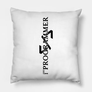 GREAT I ARE PROGRAMMER Pillow