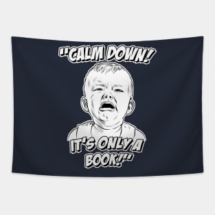 Calm Down! It's Only a Book! Tapestry