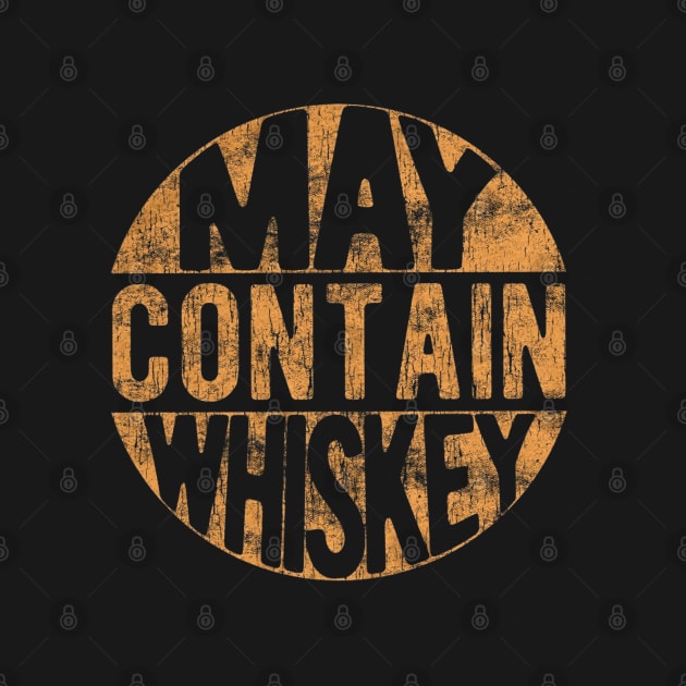 May contain Whiskey Shirt by DaseShop