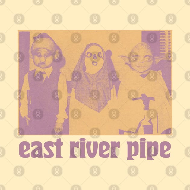 East River Pipe Fan Art Design by CultOfRomance