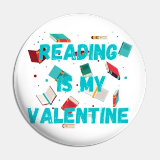 Reading is my valentine Pin