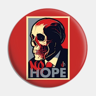 NO HOPE Pin