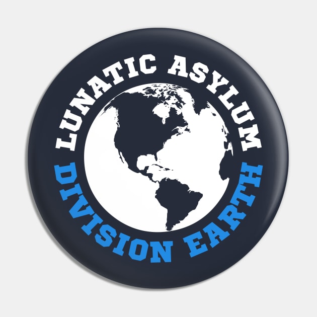 Lunatic Asylum Division Earth Pin by Bumblebeast