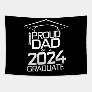 Proud Dad of a 2024 Graduate Senior Class Family Graduation Tapestry