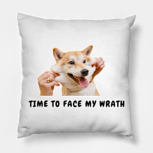 Funny & cute dog - time to face my wrath Pillow