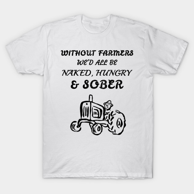 farmer t shirts sayings