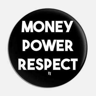 MONEY POWER RESPECT (w) Pin