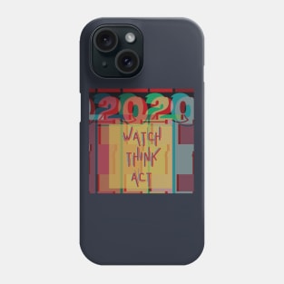 Watch Think Act - 2020 - vintage glitch design Phone Case