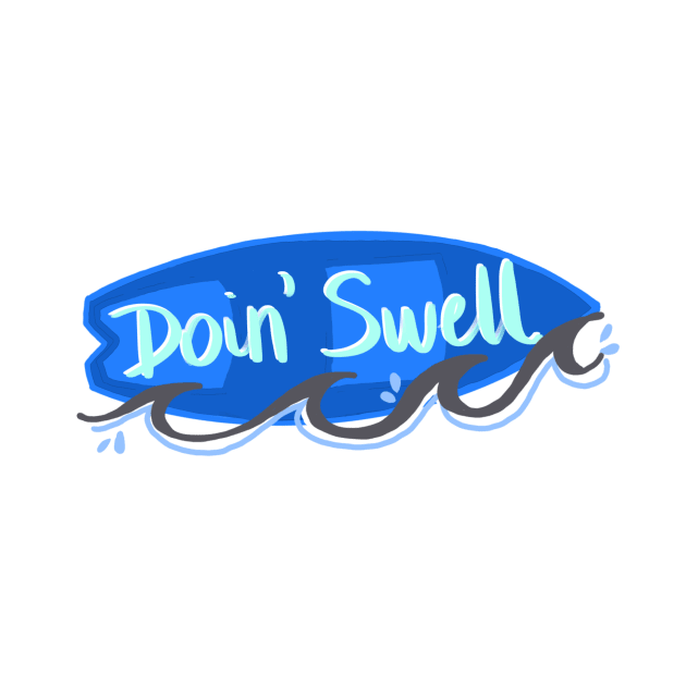 Doin' Swell by AlishaMSchil