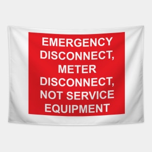 Emergency Disconnect, Meter Disconnect, Not Service Equipment Tapestry